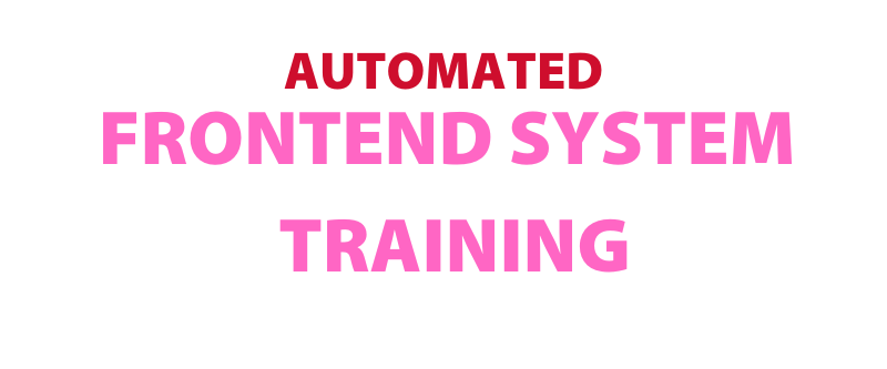 Automated Front End Training
